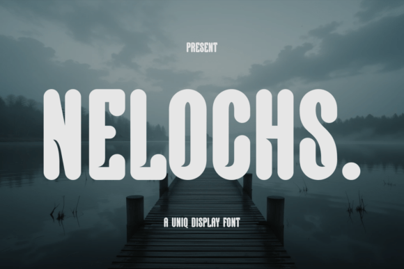 Nelochs: A Bold Display Font