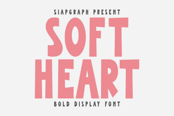 Soft Heart: A Playful Display Font