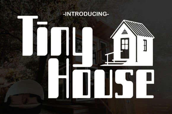 Tiny House Font: Bold & Unique